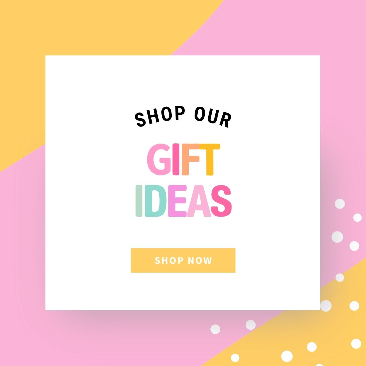 Gift Ideas