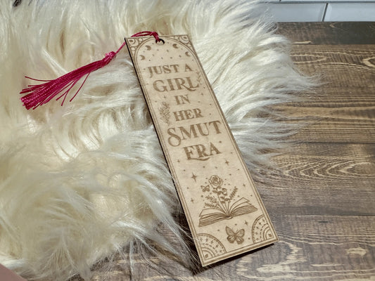 Just A Girl in Her Smut Era Wooden Bookmark