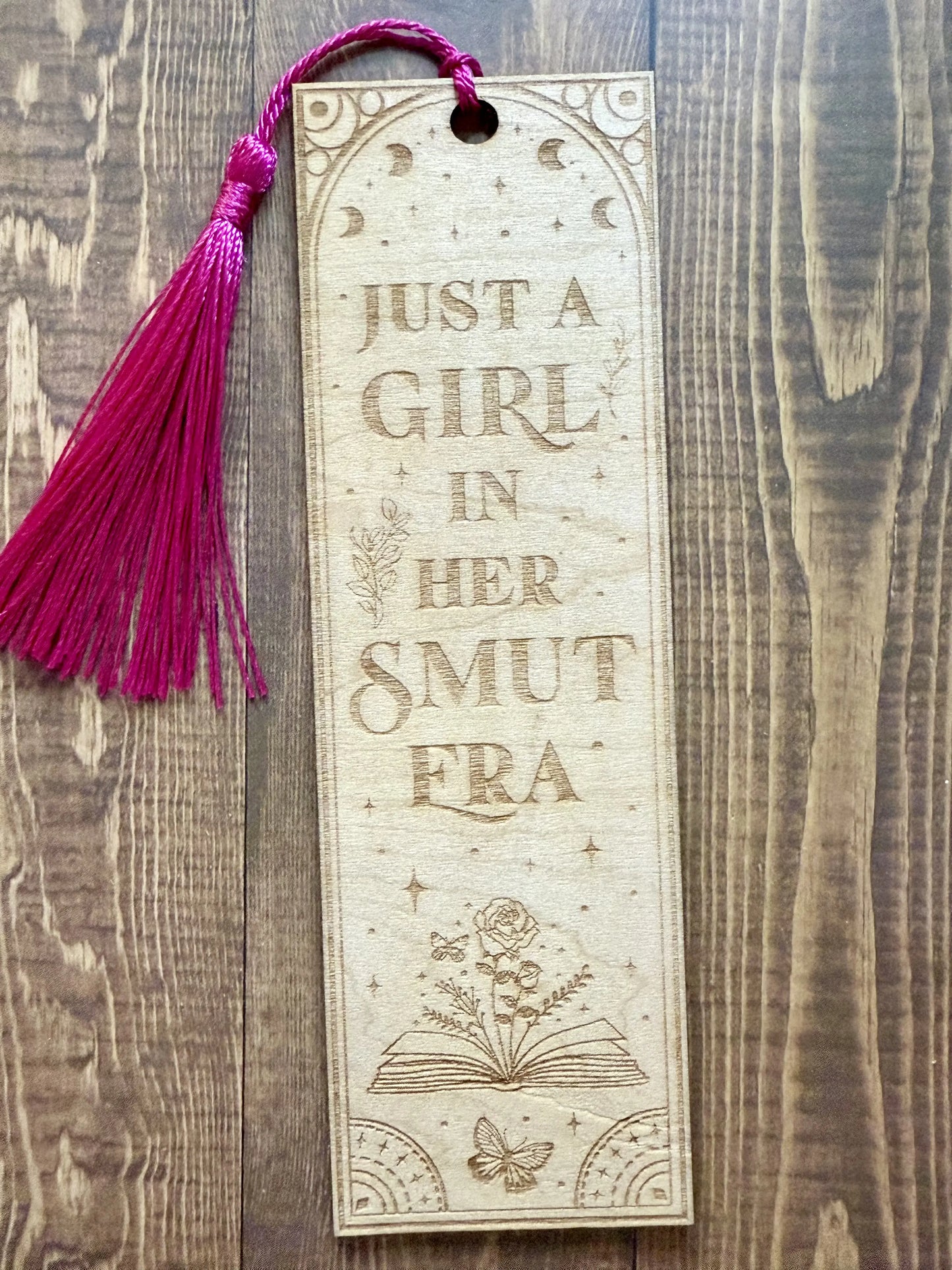 Just A Girl in Her Smut Era Wooden Bookmark