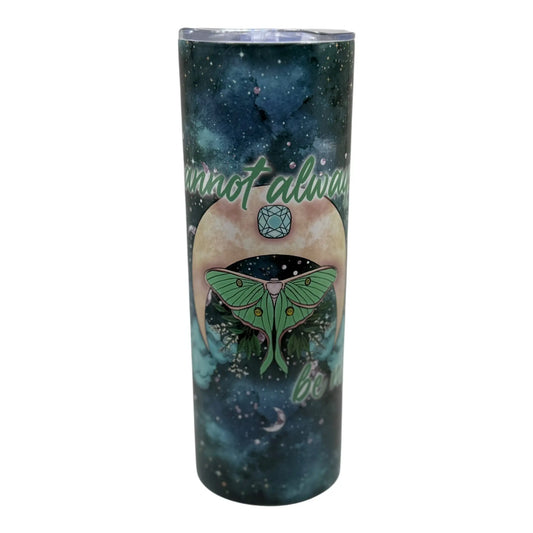 It Can Not Always Be Night Tumbler